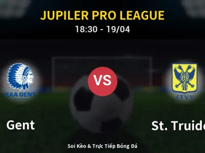 Kết Quả: Gent 0-0 St. Truiden – Highlight & Bàn Thắng | Jupiler Pro League