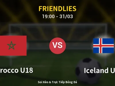Soi Kèo Morocco U18 vs Iceland U19 – 19:00 31/03 | Nhận Định, Dự Đoán Tỷ Số