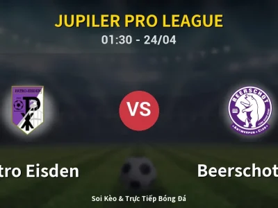 Kết Quả: Patro Eisden 1-1 Beerschot VA – Highlight & Bàn Thắng | Jupiler Pro League