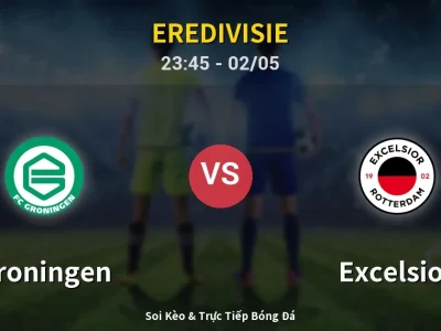Soi Kèo Groningen vs Excelsior – 23:45 02/05 | Nhận Định, Dự Đoán Tỷ Số