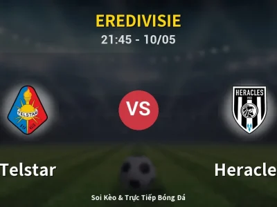 Soi Kèo Telstar vs Heracles – 21:45 10/05 | Nhận Định, Dự Đoán Tỷ Số