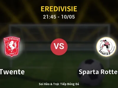 Soi Kèo Twente vs Sparta Rotterdam – 21:45 10/05 | Nhận Định, Dự Đoán Tỷ Số