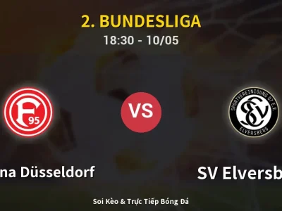 Soi Kèo Fortuna Düsseldorf vs SV Elversberg – 18:30 10/05 | Nhận Định, Dự Đoán Tỷ Số