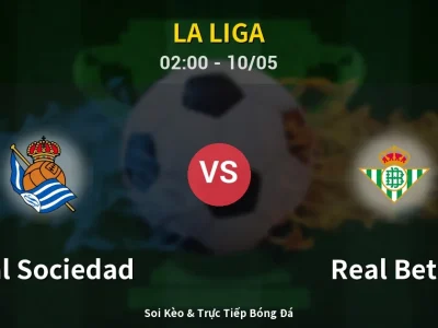 Kết Quả: Real Sociedad 2-2 Real Betis – Highlight & Bàn Thắng | La Liga