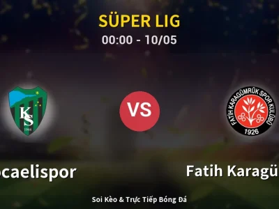 Kết Quả: Kocaelispor 0-1 Fatih Karagümrük – Highlight & Bàn Thắng | Süper Lig