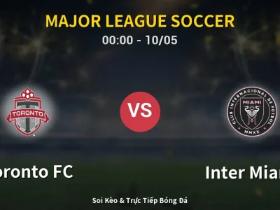 Kết Quả: Toronto FC 2-4 Inter Miami – Highlight & Bàn Thắng | Major League Soccer