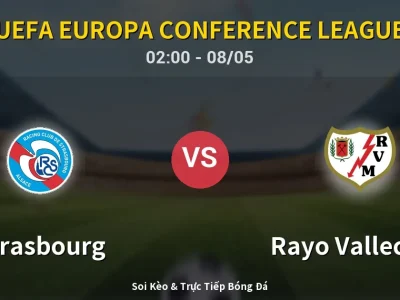 Kết Quả: Strasbourg 0-1 Rayo Vallecano – Highlight & Bàn Thắng | UEFA Europa Conference League