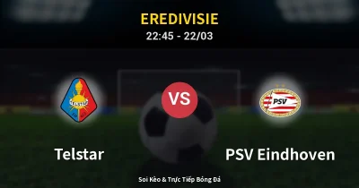 Telstar vs PSV Eindhoven 22/03