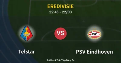 Telstar vs PSV Eindhoven 22/03