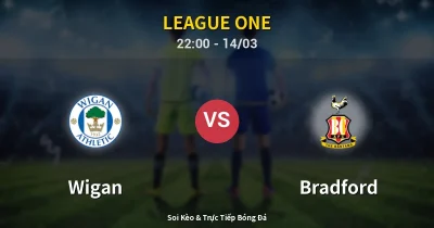Wigan vs Bradford 14/03