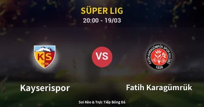 Kayserispor vs Fatih Karagümrük 19/03