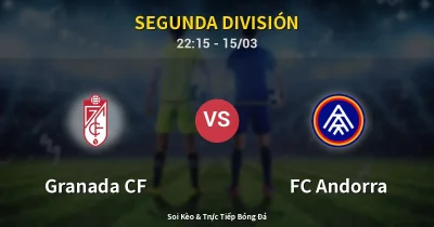 Granada CF vs FC Andorra 15/03