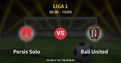Persis Solo vs Bali United 12/03