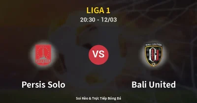 Persis Solo vs Bali United 12/03