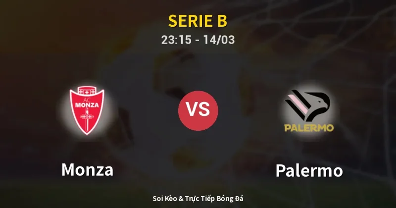 Monza vs Palermo 14/03