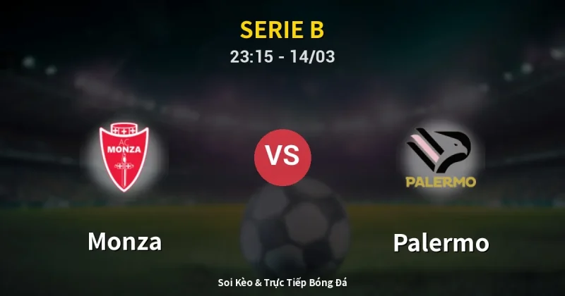 Monza vs Palermo 14/03