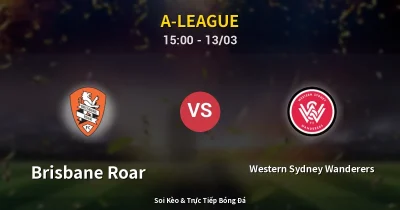 Brisbane Roar vs Western Sydney Wanderers 13/03
