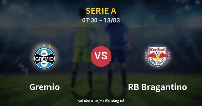 Gremio vs RB Bragantino 13/03