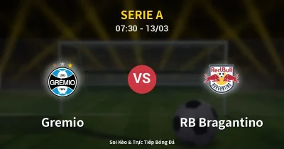Gremio vs RB Bragantino 13/03
