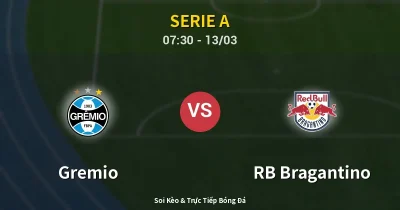 Gremio vs RB Bragantino 13/03