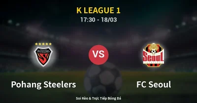 Pohang Steelers vs FC Seoul 18/03