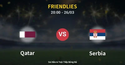 Qatar vs Serbia 26/03