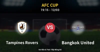 Tampines Rovers vs Bangkok United 12/03