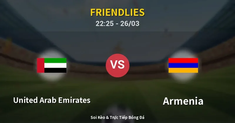 United Arab Emirates vs Armenia 26/03
