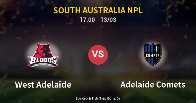 West Adelaide vs Adelaide Comets 13/03