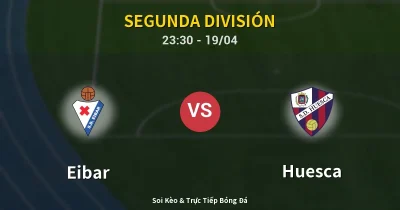Eibar vs Huesca 19/04